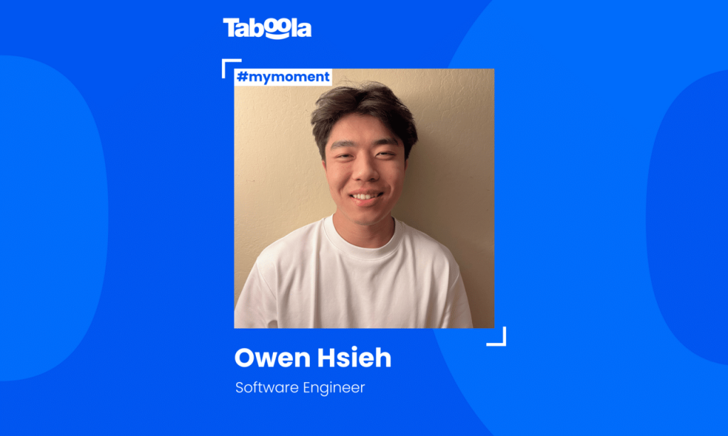 From Intern to Software Engineer - Owen Hsieh on Culture & Growth at Taboola